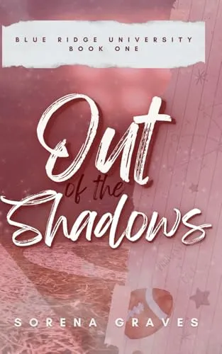 Out of the Shadows: A FAKE DATING COLLEGE FOOTBALL ROMANCE (The Big Boys of BRU, Band 1)