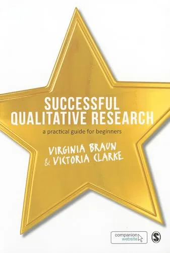 Successful Qualitative Research: Praktischer Leitfaden für Einsteiger - Belletristik, umfassender Taschenbuch-Ratgeber für qualitative Forschung, ideal für Studierende und Forschende.