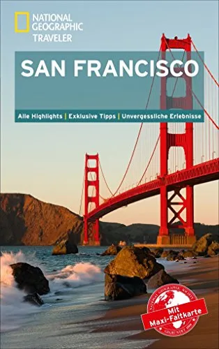 NATIONAL GEOGRAPHIC Reiseführer San Francisco: Das ultimative Reisehandbuch mit über 500 Adressen und praktischer Faltkarte zum Herausnehmen für alle Traveler.