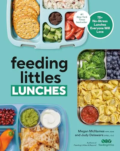 Produktbild Feeding Littles Lunches: 75+ No-Stress Lunches Everyone Will Love