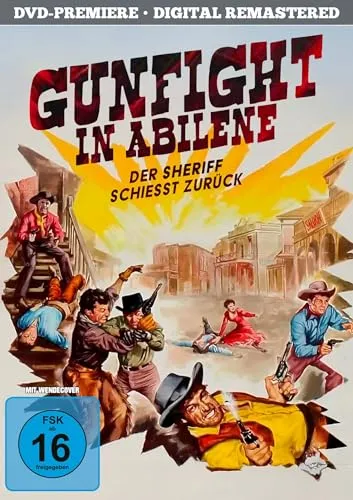 Gunfight in Abilene - Der Sheriff schießt zurück (remastered)