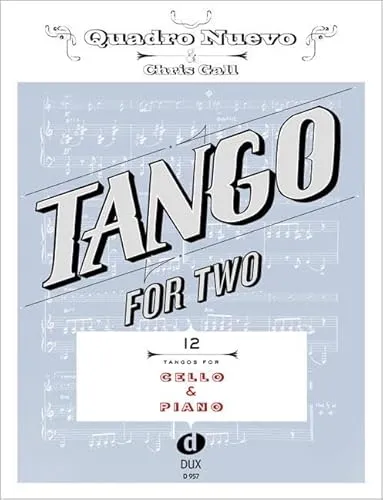 Tango For Two: 12 Tangos For Cello & Piano