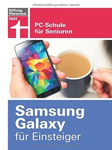 Samsung Galaxy für Einsteiger: PC-Schule für Senioren