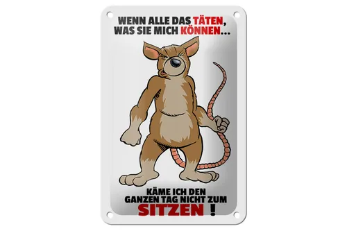 Blechschild Spruch 12x18cm wenn alle täten was sie mich können Schild