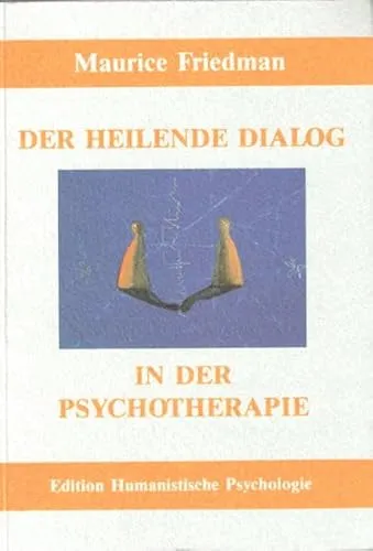 Friedman, M: Der heilende Dialog in der Psychotherapie - Belletristik und Psychotherapie, bietet eine grundlegende Einführung in dialogische Ansätze und ist ein Muss für interessierte Leser.