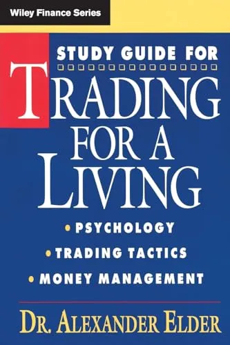 Study Guide for Trading for a Living: Psychology,Trading Tactics, Money Management (Wiley Finance)
