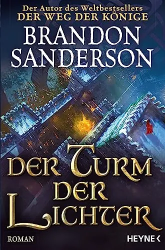 Der Turm der Lichter: Roman (Die Sturmlicht-Chroniken, Band 9)