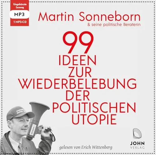 Ideen zur Wiederbelebung der politischen Utopie: Das kommunistische Manifest 99