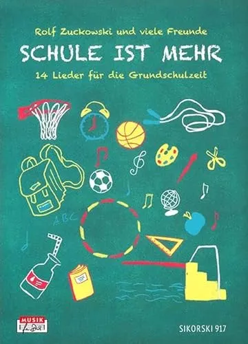 Schule ist mehr: 14 Lieder für die Grundschulzeit, Liederbuch