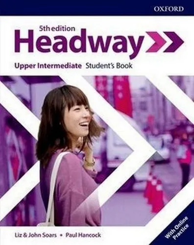 Headway: Upper-Intermediate. Student's Book B mit Online Practice - Schulbuch für das Upper-Intermediate Niveau, inklusive Online-Practice für interaktives Lernen und effektive Vorbereitung.