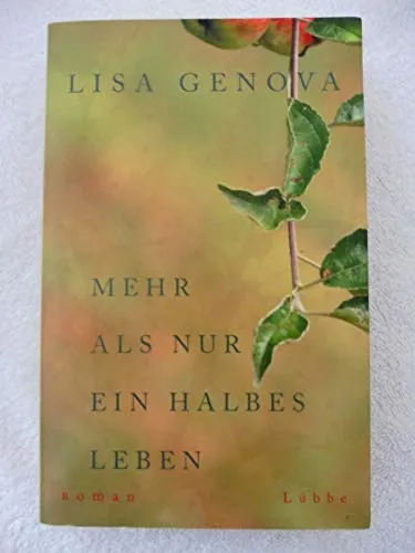 Mehr als nur ein halbes Leben: Roman