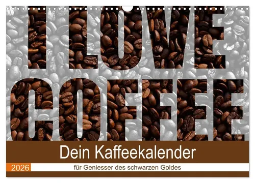 I Love Coffee - Dein Kaffeekalender 2025 - Kalender mit 14 Seiten, enthält wunderschöne Fotografien zum Thema Kaffee und ist ideal für Kaffeeliebhaber.