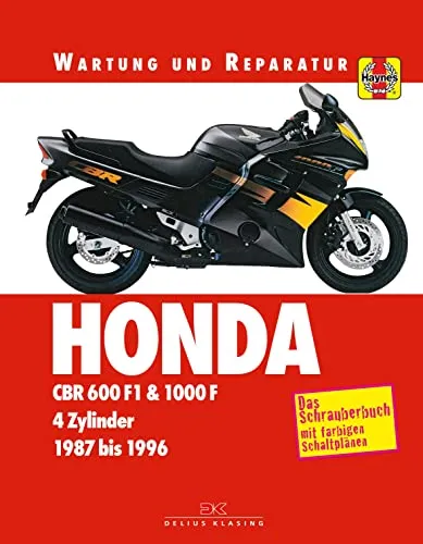 Honda CBR 600 F & 1000 F: Wartung und Reparatur - Umfassendes Handbuch für die Wartung und Reparatur der beliebten Honda Sportmotorräder, ideal für Hobbymechaniker und Motorradliebhaber.