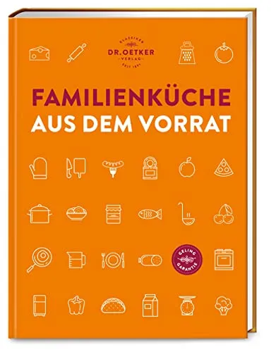 Familienküche aus dem Vorrat: Über 100 einfache Rezepte mit Eh-da-Zutaten aus Kühlschrank, Tiefkühlfach und Vorratsregal – für jeden Tag und Geschmack.