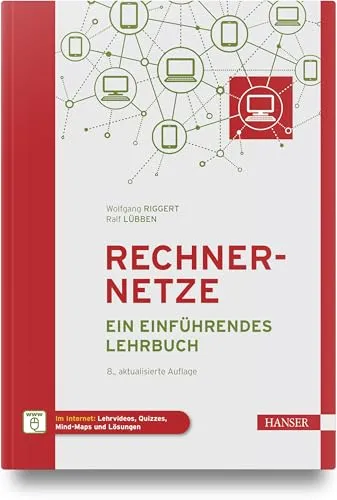 Rechnernetze von Wolfgang Riggert und Ralf Lübben - Ein einführendes Lehrbuch in 8. aktualisierter Auflage, ideal für Studierende der Informatik und Technik, für nur 34.99 €.