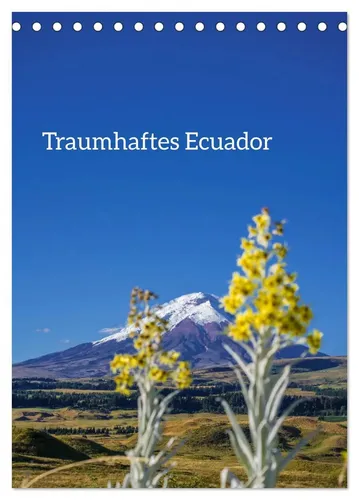 Tom Czermak | Traumhaftes Ecuador (Tischkalender 2026 DIN A5 hoch), CALVENDO...