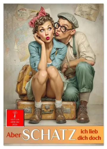Aber Schatz, ich lieb dich doch (Wandkalender 2026 DIN A3 hoch) - Kalender mit Retro-Romantik im Stil der 1930er Jahre, 12 charmante Motive auf FSC-zertifiziertem Papier, ideal als Geschenk für Nostalgiker und Verliebte.