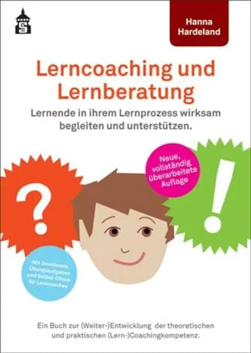 Lerncoaching und Lernberatung: Kompetenzen für effektives Lernen - Coaching-Buch zur Entwicklung von (Lern-)Coachingkompetenzen, ideal für Trainer und Pädagogen, die Lernende effektiv unterstützen möchten.