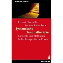 Systemische Traumatherapie: Konzepte und Methoden für die Praxis - Fachbuch zur systemischen Traumatherapie mit praxisnahen Methoden, ideal für Therapeuten und Berater in der medizinischen Anwendung.