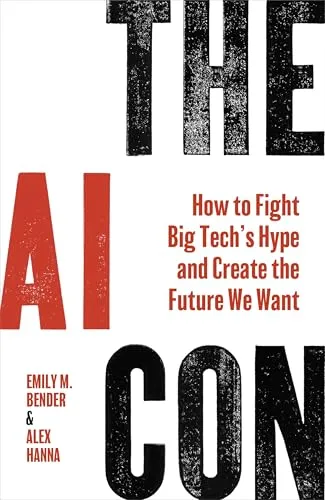 The AI Con von Emily M. Bender - Studium & Erwachsenenbildung - Entdecken Sie die faszinierenden Aspekte der KI in diesem aufschlussreichen Taschenbuch, das wichtige Fragen zu Technologie und Gesellschaft behandelt.