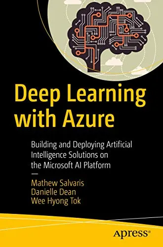 Deep Learning with Azure: Künstliche Intelligenz erfolgreich umsetzen - Hardware & Technik: Lernen Sie, wie Sie mit Azure leistungsstarke KI-Lösungen entwickeln und bereitstellen.