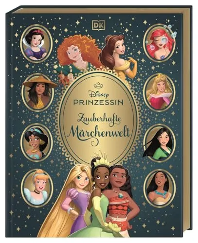 Disney Prinzessin: Zauberhafte Märchenwelt - Magisches Märchenbuch - Märchen, Sagen & Legenden. Entdecke die zauberhafte Welt von 13 offiziellen Disney Prinzessinnen – perfekt für Kinder ab 5 Jahren.