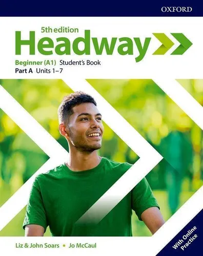 Headway: Beginner. Student's Book A mit Online-Praktiken von Oxford University Press, USA