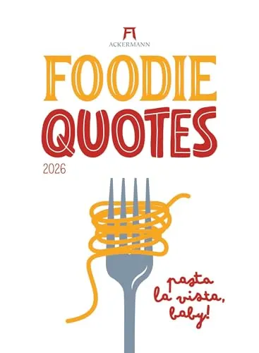 Ackermann Foodie Quotes Kalender 2026 - Kreative Inspiration für Food-Liebhaber - Schreibwaren - 33 x 45 cm großer Wandkalender mit inspirierenden Food-Zitaten in 4 Sprachen, perfekt für die Küche oder das Esszimmer.