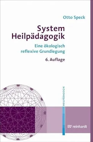 Produktbild System Heilpädagogik: Eine ökologisch reflexive Grundlegung