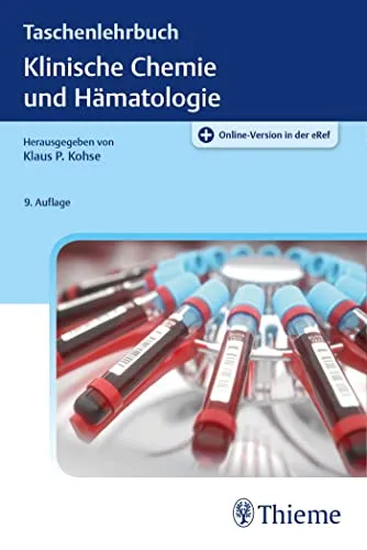 Taschenlehrbuch Klinische Chemie und Hämatologie - Medizin: Kompaktes Nachschlagewerk für Studierende und Fachkräfte mit praxisnahen Informationen zu klinischen Chemie- und Hämatologietests.