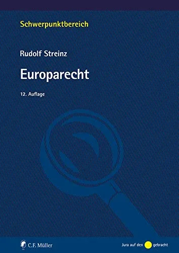 Europarecht (Schwerpunktbereich) - Recht, vertiefte Kenntnisse im europäischen Rechtssystem und dessen Anwendung in der Praxis.