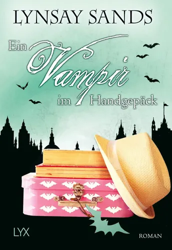 Ein Vampir im Handgepäck | Lynsay Sands | Taschenbuch | 360 S. | Deutsch | 2017