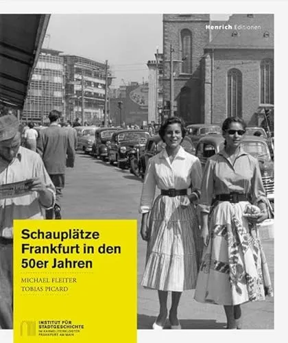 Schauplätze: Frankfurt in den 50er Jahren