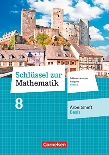 Schlüssel zur Mathematik - Differenzierende Ausgabe Hessen - 8. Schuljahr: Arbeitsheft Basis mit eingelegten Lösungen