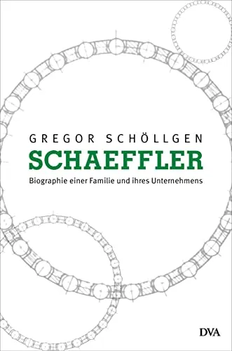 Schaeffler: Biographie einer Familie und ihres Unternehmens - Biografie über die Schaeffler-Familie und ihr global agierendes Unternehmen, die spannende Einblicke in die deutsche Wirtschaftsgeschichte bietet.
