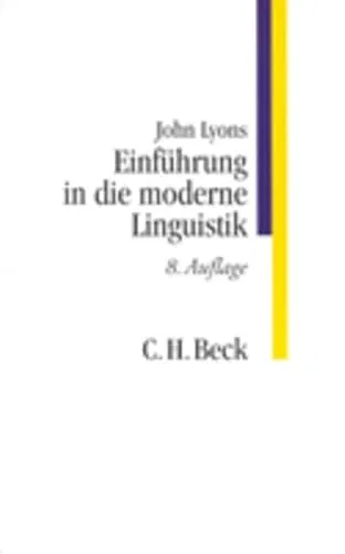 Einführung in die moderne Linguistik (C.H. Beck Studium)