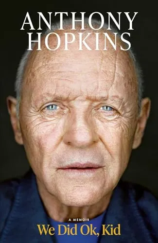 Anthony Hopkins - We Did Ok Kid (Hardback) - Fesselndes Buch von Anthony Hopkins mit mint Zustand, ideal für Film- und Musikliebhaber. Entdecken Sie die faszinierende Welt hinter 'We Did Ok Kid'.