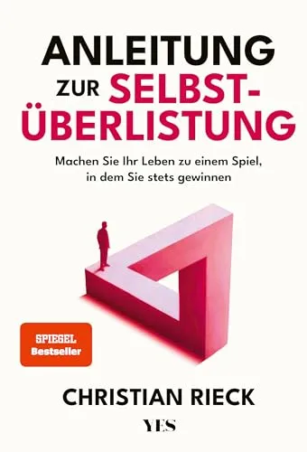 Anleitung zur Selbstüberlistung: Geniale Lifehacks für ein gewinnendes Leben - Hörbuch über Lifehacks aus der Spieltheorie, der SPIEGEL-Bestseller zeigt, wie Sie Ihr Leben strategisch gestalten und stets gewinnen.