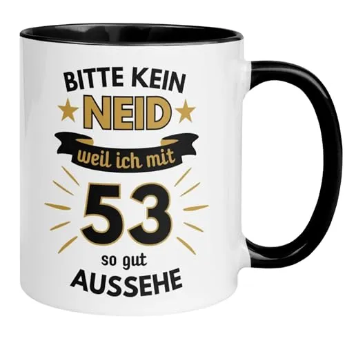 Geburtstag Männer Geschenk Tasse | Bitte kein Neid – weil ich mit 53 so gut aussehe | Lustige Geschenk Geburtstagstasse Spruch 53. Geburtstag | 53ter Geburtstag - Witziges Geburtstagsgeschenk Mann 53
