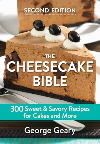 Produktbild The Cheesecake Bible: 300 Sweet & Savory Recipes for Cakes and More: 300 Sweet and Savory Recipes for Cakes and More (The Cheesecake Bible: 300 Sweet and Savory Recipes for Cakes and More)