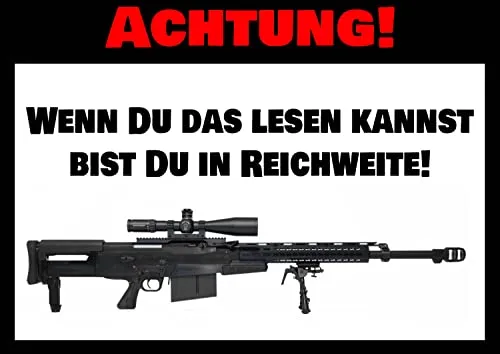 Warnschild ACHTUNG 'Wenn du das lesen kannst bist du in Reichweite' A3 (42x30 cm) Warnung Betreten Verboten