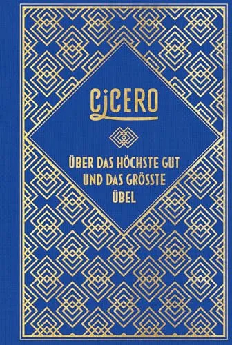 Cicero: Über das höchste Gut und das größte Übel: Leinen mit Goldprägung