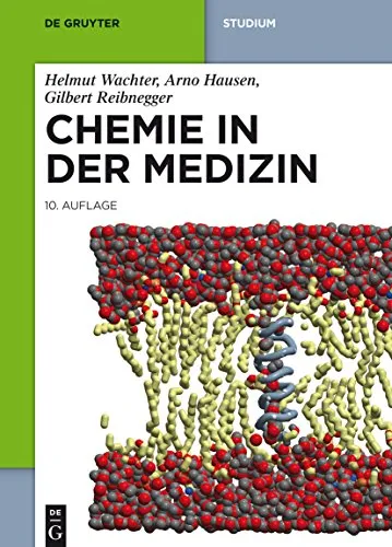Chemie in der Medizin (De Gruyter Studium)
