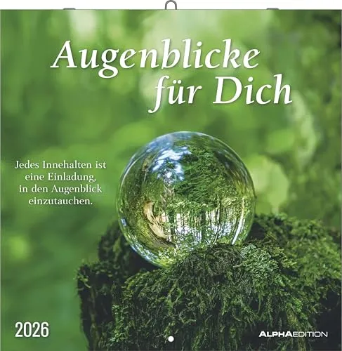 Augenblicke für Dich - Broschürenkalender 2026 (30 x 30 cm) - Erleben Sie inspirierende Momente mit dem 