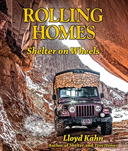 Rolling Homes: Shelter on Wheels (The Shelter Library of Building Books)