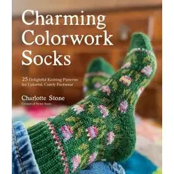 Charming Colorwork Socks: 25 Delightful Knitting Patterns - Bücher über 25 kreative Strickmuster für bunte und bequeme Socken, ideal für Strickliebhaber.