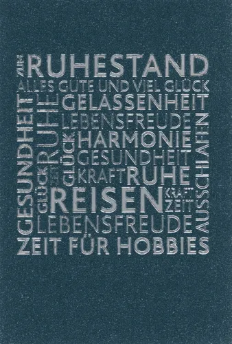 Ruhestand - Glückwunschkarte im Format 11,5 x 17 cm mit Briefumschlag