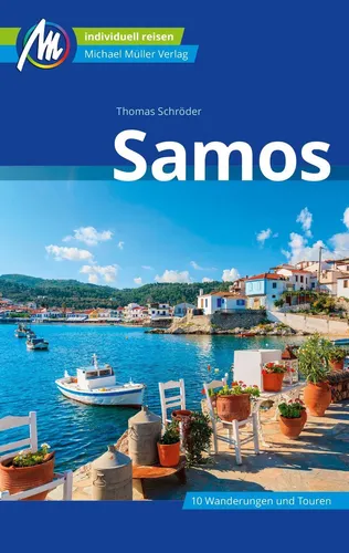 Samos Reiseführer Michael Müller Verlag ~ Thomas Schröder ~  9783956545672