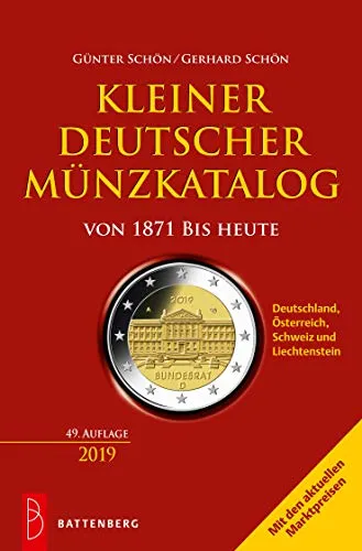 Kleiner deutscher Münzkatalog von 1871 bis heute: Deutschland, Österreich, Schweiz und Liechtenstein. Mit den aktuellen Marktpreisen