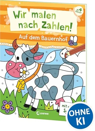 Wir malen nach Zahlen! - Auf dem Bauernhof: Beschäftigung für Kinder ab 4 Jahren - Hilft gegen Langeweile zu Hause oder unterwegs! - mit einfachen Symbolen